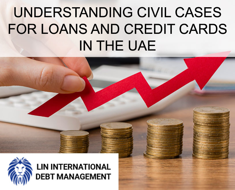 Understanding Civil Cases for Loans and Credit Cards in the UAE